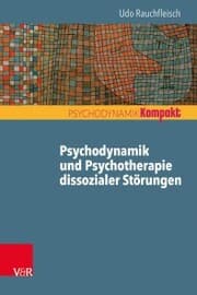 Cover von Psychodynamik und Psychotherapie dissozialer Störungen
