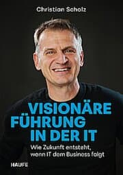 Cover von Visionäre Führung in der IT
