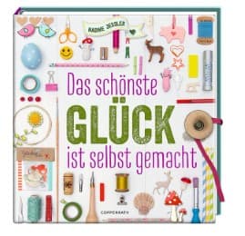 Cover von Das schönste Glück ist selbst gemacht