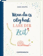 Cover von Wenn du es eilig hast, lass dir Zeit