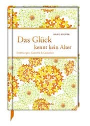 Cover von Das Glück kennt kein Alter