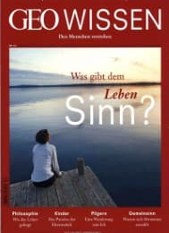 Cover von GEO Wissen - Was gibt dem Leben Sinn?