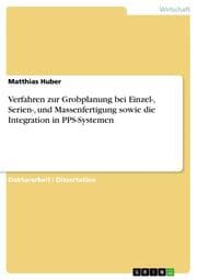 Cover von Verfahren zur Grobplanung bei Einzel-, Serien-, und Massenfertigung sowie die Integration in PPS-Systemen