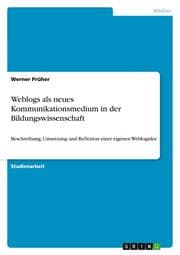 Cover von Weblogs als neues Kommunikationsmedium in der Bildungswissenschaft