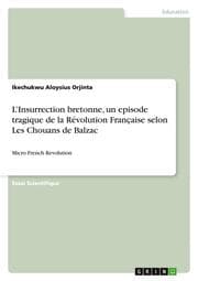 Cover von LInsurrection bretonne, un episode tragique de la Révolution Franaise selon Les Chouans de Balzac