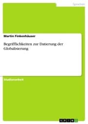 Cover von Begrifflichkeiten zur Datierung der Globalisierung