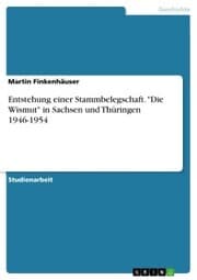 Cover von Entstehung einer Stammbelegschaft. 'Die Wismut' in Sachsen und Thüringen 1946-1954