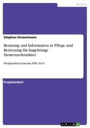 Cover von Beratung und Information in Pflege und Betreuung für Angehörige Demenzerkrankter