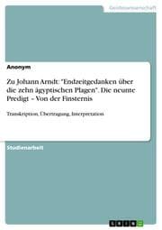 Cover von Zu Johann Arndt: 'Endzeitgedanken über die zehn ägyptischen Plagen'. Die neunte Predigt - Von der Finsternis
