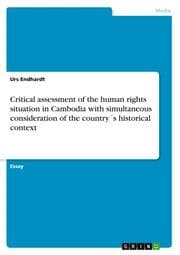 Cover von Critical assessment of the human rights situation in Cambodia with simultaneous consideration of the country's historical context