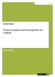Cover von Homosexualität und Homophobie im Fußball