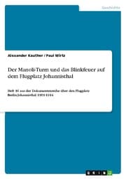 Cover von Der Manoli-Turm und das Blinkfeuer auf dem Flugplatz Johannisthal