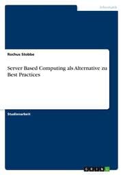 Cover von Server Based Computing als Alternative zu Best Practices