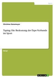 Cover von Taping: Die Bedeutung des Tape-Verbands im Sport
