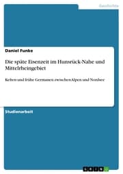 Cover von Die späte Eisenzeit im Hunsrück-Nahe und Mittelrheingebiet