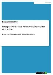 Cover von Interpassivität - Das Kunstwerk betrachtet sich selbst