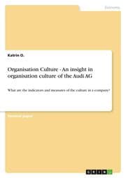 Cover von Organisation Culture - An insight in organisation culture of the Audi AG