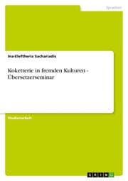 Cover von Koketterie in fremden Kulturen - Übersetzerseminar