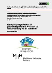 Cover von Beteiligungsmöglichkeiten an gesundheitspolitischen Prozessen als Herausforderung für die Selbsthilfe