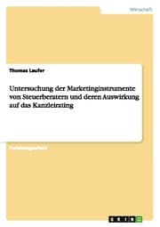Cover von Untersuchung der Marketinginstrumente von Steuerberatern und deren Auswirkung auf das Kanzleirating