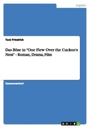 Cover von Das Böse in 'One Flew Over the Cuckoo's Nest' - Roman, Drama, Film