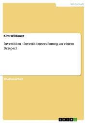 Cover von Investition - Investitionsrechnung an einem Beispiel