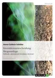 Cover von Investitionsentscheidung Biogasanlage