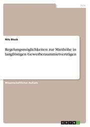 Cover von Regelungsmöglichkeiten zur Miethöhe in langfristigen Gewerberaummietverträgen