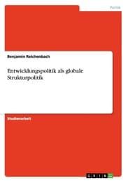 Cover von Entwicklungspolitik als globale Strukturpolitik