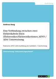 Cover von Eine Verbindung zwischen zwei Elektrokabeln löten (Elektroniker/Elektronikerinnen, AEVO / ADA Unterweisung