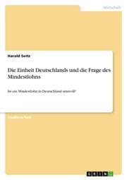 Cover von Die Einheit Deutschlands und die Frage des Mindestlohns