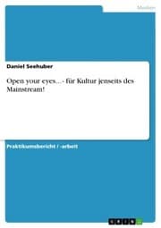 Cover von Open your eyes... - für Kultur jenseits des Mainstream!
