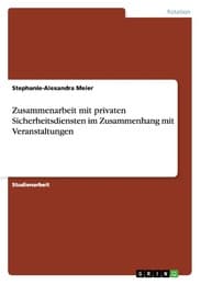 Cover von Zusammenarbeit mit privaten Sicherheitsdiensten im Zusammenhang mit Veranstaltungen