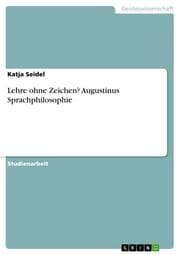 Cover von Lehre ohne Zeichen? Augustinus Sprachphilosophie
