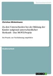 Cover von Zu den Unterschieden bei der Bildung der Kinder aufgrund unterschiedlicher Herkunft - Das MOVE-Projekt