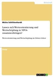 Cover von Lassen sich Werteorientierung und Wertschöpfung in NPOs zusammenbringen?