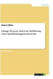 Cover von Change Prozesse durch die Einführung eines Qualitätmanagementsystems