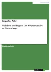 Cover von Wahrheit und Lüge in der Körpersprache zu Guttenbergs