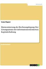 Cover von Harmonisierung der Rechnungslegung: Der Lösungsansatz der informationsorientierten Kapitalerhaltung