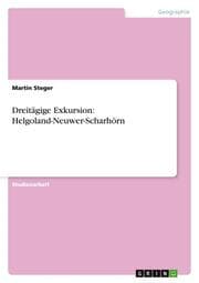 Cover von Dreitägige Exkursion: Helgoland-Neuwer-Scharhörn