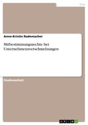 Cover von Mitbestimmungsrechte bei Unternehmensverschmelzungen