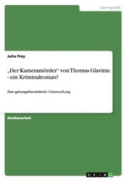 Cover von Der Kameramörder von Thomas Glavinic - ein Kriminalroman?