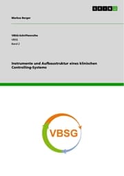 Cover von Instrumente und Aufbaustruktur eines klinischen Controlling-Systems