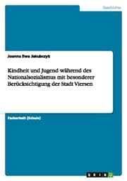 Cover von Kindheit und Jugend während des Nationalsozialismus mit besonderer Berücksichtigung der Stadt Viersen