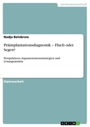Cover von Präimplantationsdiagnostik - Fluch oder Segen?