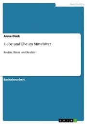 Cover von Liebe und Ehe im Mittelalter