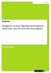 Cover von Vergleich von Lew Nikolajewitsch Tolstois 'Drei Tode' und 'Der Tod des Iwan Iljitsch'
