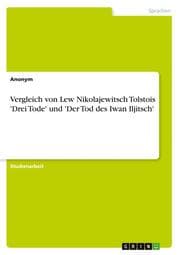 Cover von Vergleich von Lew Nikolajewitsch Tolstois 'Drei Tode' und 'Der Tod des Iwan Iljitsch'