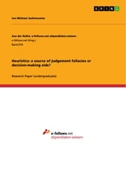 Cover von Heuristics: a source of judgement fallacies or decision-making aids?