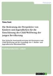 Cover von Die Bedeutung der Perspektive von Kindern und Jugendlichen für die Einschätzung des Child Well-being der jungen Bevölkerung